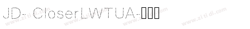 JD- CloserLWTUA字体转换
